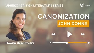 The Canonization by John Donne NET SET Heena Wadhwani [upl. by Ecarret327]