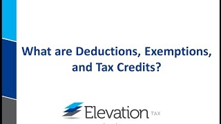 What are Exemptions Deductions and Tax Credits [upl. by Campos]