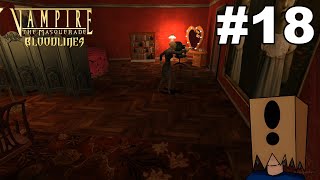 Lets Play Vampire The Masquerade Bloodlines 18 Tread Softly Helen Strobe Warning [upl. by Gravante]