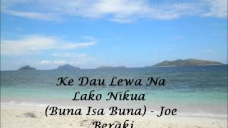 Ke Dau Lewa Na Lako Me Kua Buna Isa Buna  Joe Beraki [upl. by Harve]