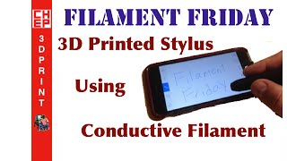 Filament Friday 32  3D Printed Stylus for iPhone using Conductive Filament [upl. by Jelena]