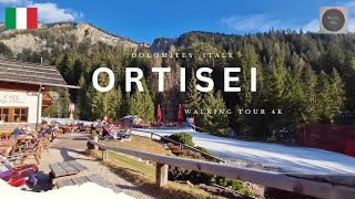 Ortisei  Val Gardena walking tour 4K  Dolomites Italy [upl. by Kimble]