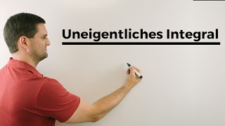 Uneigentliches Integral unbekannte Grenze  Mathe by Daniel Jung [upl. by Henarat]