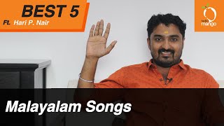 Best 5 Malayalam Songs  Hari P Nair  Radio Mango Best Five [upl. by Ttocserp576]