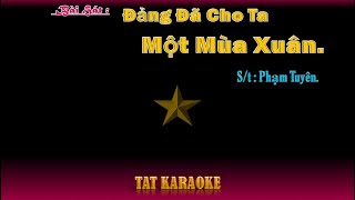 Karaoke Đảng Đã Cho Ta Một Mùa Xuân Tone Nam TốpCa [upl. by Odravde]