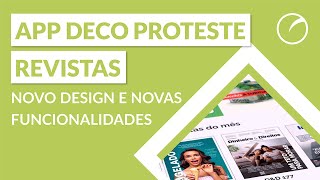 App DECO PROTESTE REVISTAS novo design e novas funcionalidades [upl. by Atirahs669]