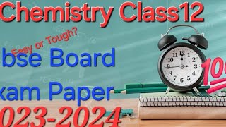 Class 12 Chemistry Cbse Board Exam Paper 20232024  Previous Year Question Pape TheGauranshonly [upl. by Enniotna723]