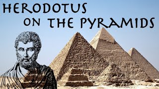 Herodotus on The Pyramids  The Histories 440 BC  Ancient Greek Primary Source [upl. by Fuhrman]