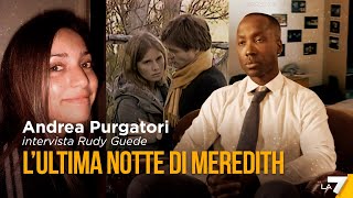 Lultima notte di Meredith Andrea Purgatori intervista Rudy Guede [upl. by Ettelegna]