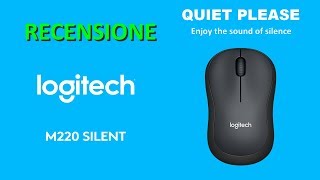 Recensione  Mouse Wireless Logitech M220 Silent [upl. by Letitia]