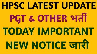 HPSC LATEST UPDATEPGT amp OTHER भर्ती TODAY IMPORTANT NEW NOTICE जारी  Neweducationguide [upl. by Mervin]