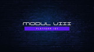 Modul VIII Platform IoT [upl. by Bethezel]