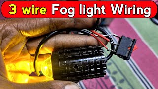 Bike Fog light 3 wire wiring  Bike 3 pin switch connection  Electronics Verma [upl. by Eifos]