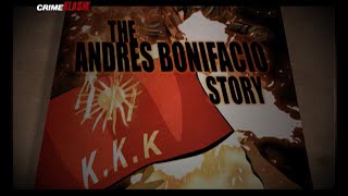 The Andres Bonifacio Story  Crime Klasik [upl. by Dorr579]