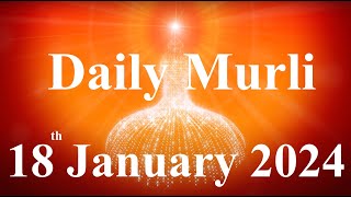 Daily Murli English 18 January 2024daily English murlimurli in EnglishEnglish murli todayMurli [upl. by Kirkwood]