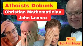 Atheists Debunk Christian Mathematician John Lennox [upl. by Callista]