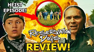 Reservation Dogs Season 3 Episode 8  INDIGENOUS REVIEW Funny Heist AnalysisBreakdown [upl. by Gebelein]