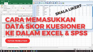 Cara Memasukkan Data Kuesioner Skala Likert Ke Dalam Excel dan SPSS [upl. by Nichani294]