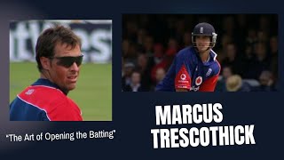 Marcus Trescothick  The Art of Opening the Batting  Cricket Legends Series [upl. by Marcoux278]