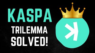 KASPA IS THE FIRST CRYPTO TO EVER SOLVE THE BLOCKCHAIN TRILEMMA FUTURE TOP 3 CRYPTO 🚨🚀 [upl. by Koehler]