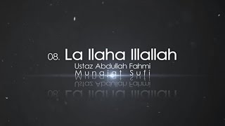 Ustaz Abdullah Fahmi  La ilaha illallah Official Video [upl. by Annaor]