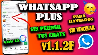 ¡SOLUCIÓN DEFINITIVA WhatsApp PLUS Ultima Versión 2024 sin Vincular y sin Perder tus Chats ✅ [upl. by Paver]