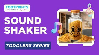 The Sound Shakers  Learning Sounds For Toddlers  Toddlers Series  Footprints Preschool [upl. by Adnole]