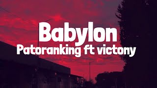 Patoranking  Babylon ft Victory Lyrics [upl. by Gnud309]