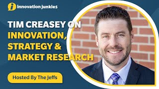 46 Tim Creasey on Innovation Strategy amp Market Research [upl. by Otte]