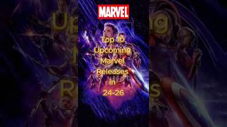 Top 10 Upcoming Marvel Movies top marvel marvelstudios hollywood horrorshorts shorts [upl. by Atiuqcaj]