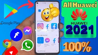 Huawei Devices 2021 Google play Install Play Store Eazy And Simple [upl. by Yrot610]