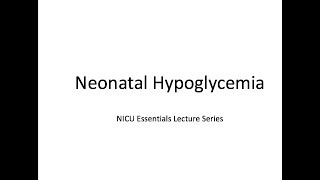 Neonatal Hypoglycemia [upl. by Ettener]