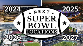 🏈 Next Super Bowl Locations 🏆 2024 2025 2026 and 2027 Watch This Now [upl. by Annahael365]