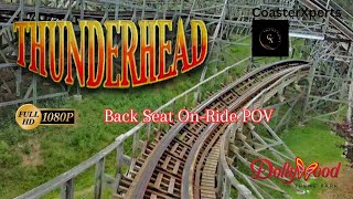 Thunderhead Wooden Coaster ⚡ 🎢  Back Seat OnRide Adventure at Dollywood Theme Park  Tennessee 🌲 [upl. by Yleen]