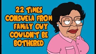 22 Times Consuela Couldnt Be Bothered [upl. by Herstein122]