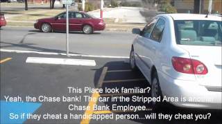 Video of Handicapped Parking Abuse by Chase Bank Employee [upl. by Enitsuga880]