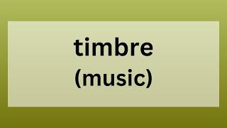 Timbre  Definition Origin and Role in Music [upl. by Funch]