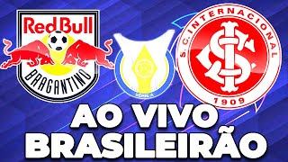 BRAGANTINO 2 X 2 INTERNACIONAL AO VIVO CAMPEONATO BRASILEIRO  NARRAÇÃO [upl. by Akisej213]