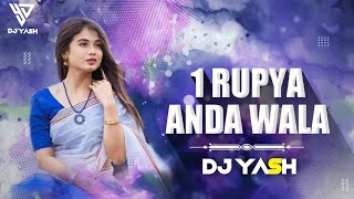 1 RUPIYA AANDA WALA  CG REMIX  DJ YASH  DJ YOGESH VISUAL 2K22 [upl. by Halsted]