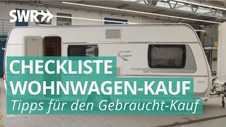 WohnwagenCheck  Darauf sollte man bei gebrauchten Wohnwagen achten  Marktcheck SWR [upl. by Brower]