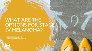 What Are the Options for Stage IV Melanoma [upl. by Leidgam]