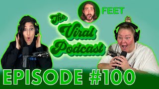 The Viral Podcast Ep 100 [upl. by Lavona]