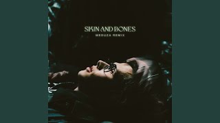 Skin and Bones MEDUZA REMIX  Extended [upl. by Fairlie423]