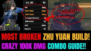 HIGHEST DAMAGE Build For C0C6 Zhu Yuan BEST Combo  Team  Weapon  Skill Rotations [upl. by Muldon]