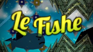 Verified Le Fishe by PrankOrigami Extreme Demon  Geometry Dash 211 [upl. by Aneis217]