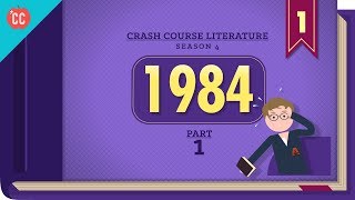 1984 by George Orwell Part 1 Crash Course Literature 401 [upl. by Agnot96]