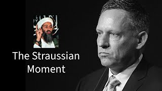 Peter Thiel on quotThe Straussian Momentquot [upl. by Lecroy934]