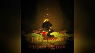 Fallen Down Phonk remix [upl. by Aneeres]