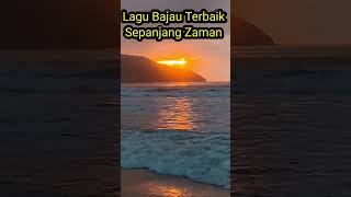 Lagu Bajau Terbaik Sepanjang Zaman lagubajau lagubajauterbaiksepanjangzaman music lagubajaubest [upl. by Landes]