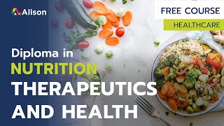 Diploma in Nutrition Therapeutics and Health Free Online Course with Certificate [upl. by Leila]